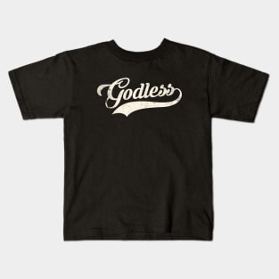 Godless - T-shirt for atheists Kids T-Shirt